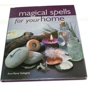 Magical Spells for Your Home by Gallagher, Ann Marie Hardcover Book VGUC